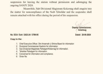 Deputy commissioner Anantnag has placed NT Pahalgam under suspension for leaving the station without prior permission.