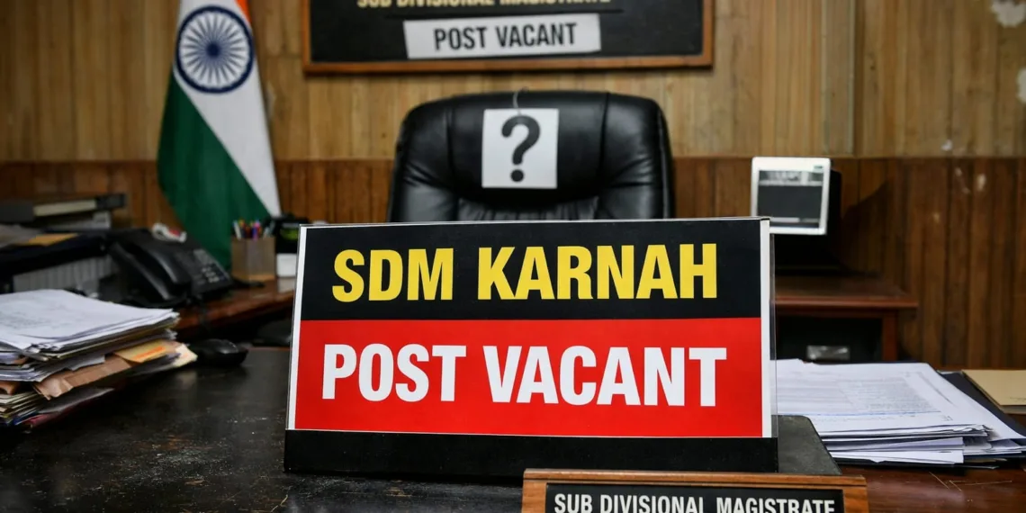 Karnah Tehsil Remains Without SDM for Over three Months, Public Services Hit