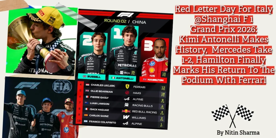 From Antonelli’s Breakthrough to Hamilton’s Ferrari Comeback: Shanghai Writes an Italian Red-Letter Day!