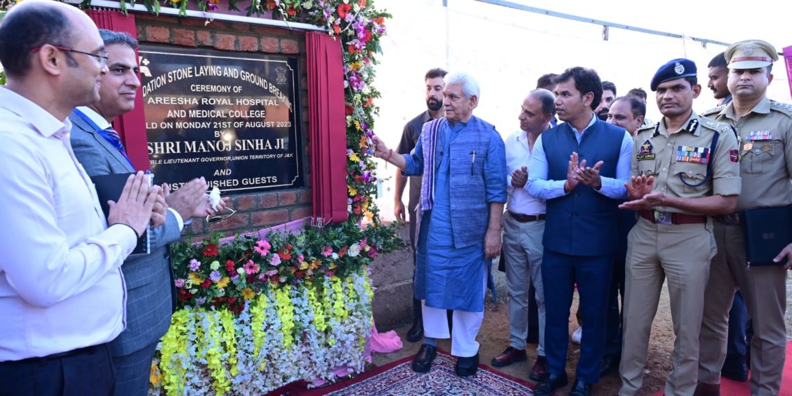 Lt Governor lays foundation stone for Areesha Royal Hospital & Medical College at Medicity, Srinagar