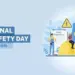 National Safety Day: Promoting a culture of safety and prevention