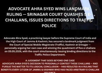 Advocate Ahra Syed Wins Landmark Ruling, Srinagar Court Quashes 5 E-Challans, Issues Directions to Traffic Police