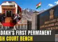 Ladakh makes judicial history; Country’s highest-altitude High Court Bench begins regular hearings at Leh
